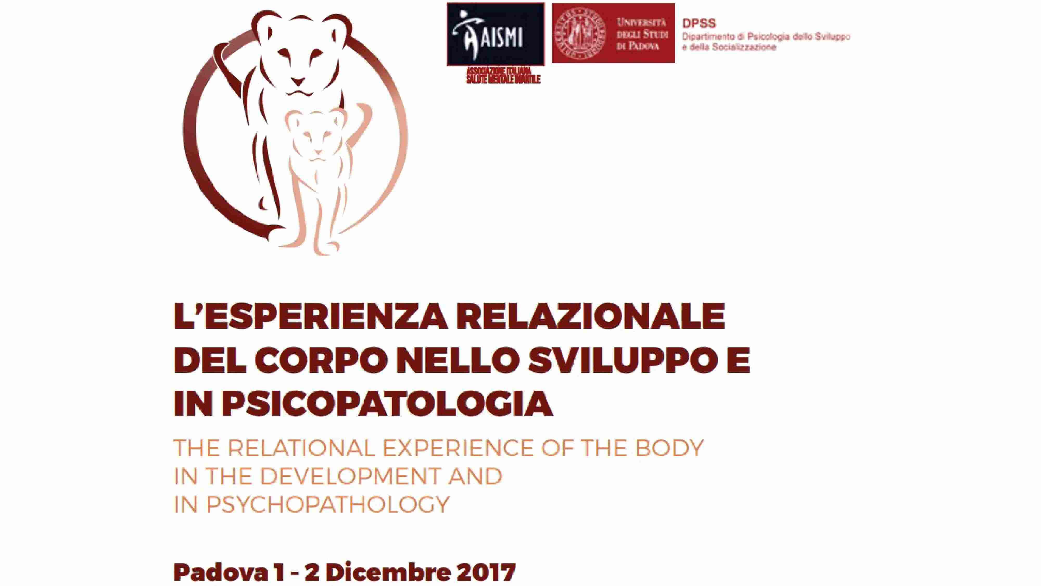 L'esperienza relazionale del corpo nello sviluppo e in psicopatologia - Padova 1-2 Dicembre 2017
